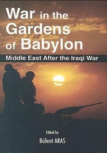 War İn The Gardens Of Babylon book