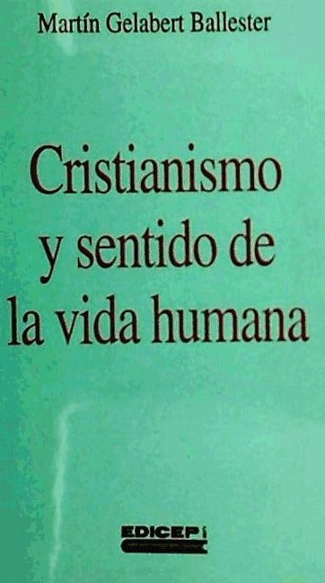 Cristianismo y sentido de la vida humana () Learning & Reference