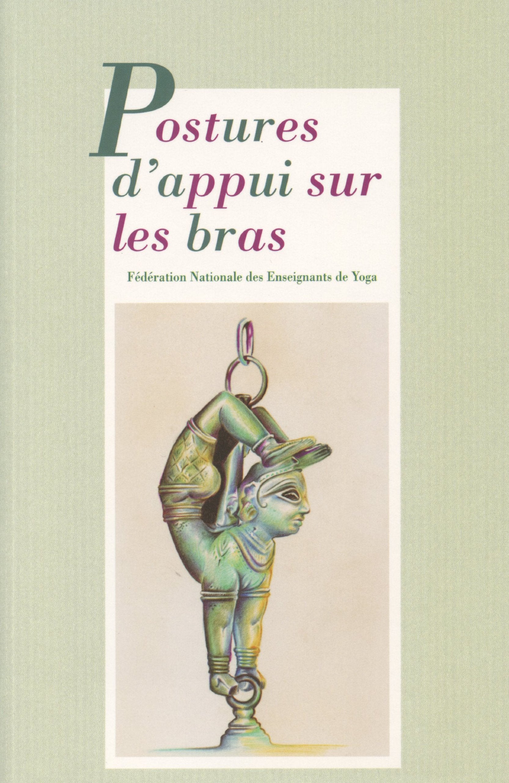 Postures d'appui sur les bras- Revue Française de yoga - N°16 book