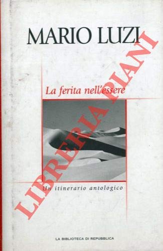 La ferita nell'essere. Un itinerario antologico a cura di Valerio Nardoni. Books
