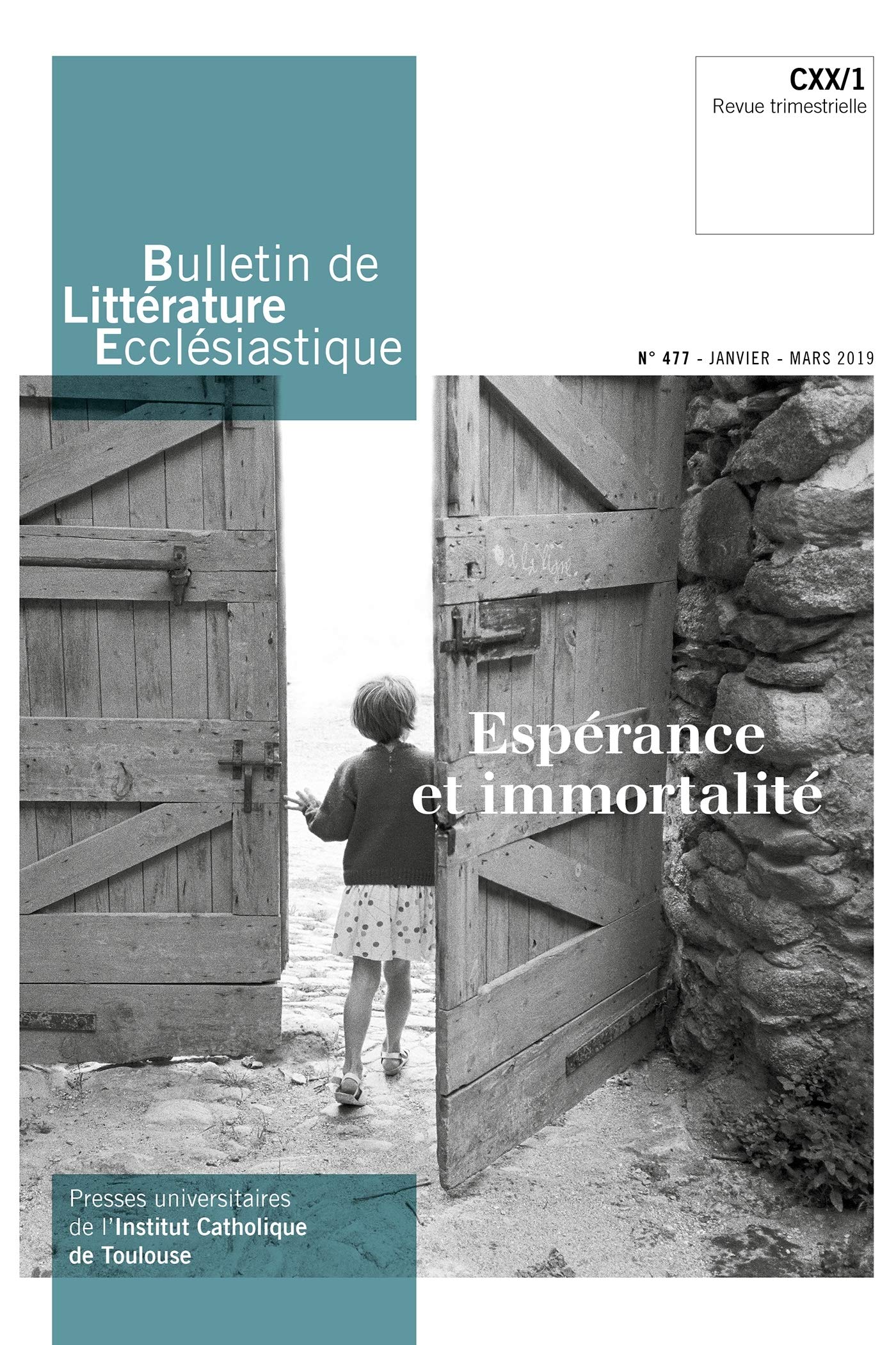 Bulletin de Littérature Ecclésiastique n°477 - Janvier - Mars 2019: Espérance et immortalité CXX/1 book
