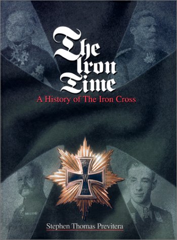 The Iron Time: A History of the Iron Cross Books