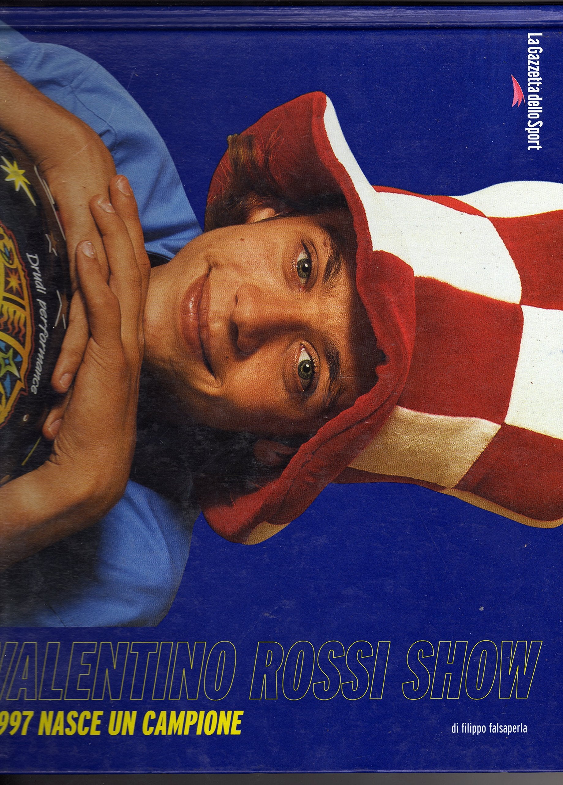Valentino Rossi Show 2002. Un poker mondiale book
