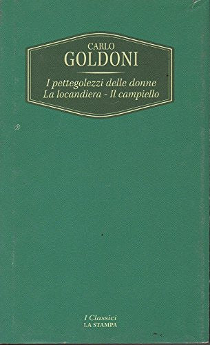 I PETTEGOLEZZI DELLE DONNE-LA LOCANDIERA-IL CAMPIELLO book