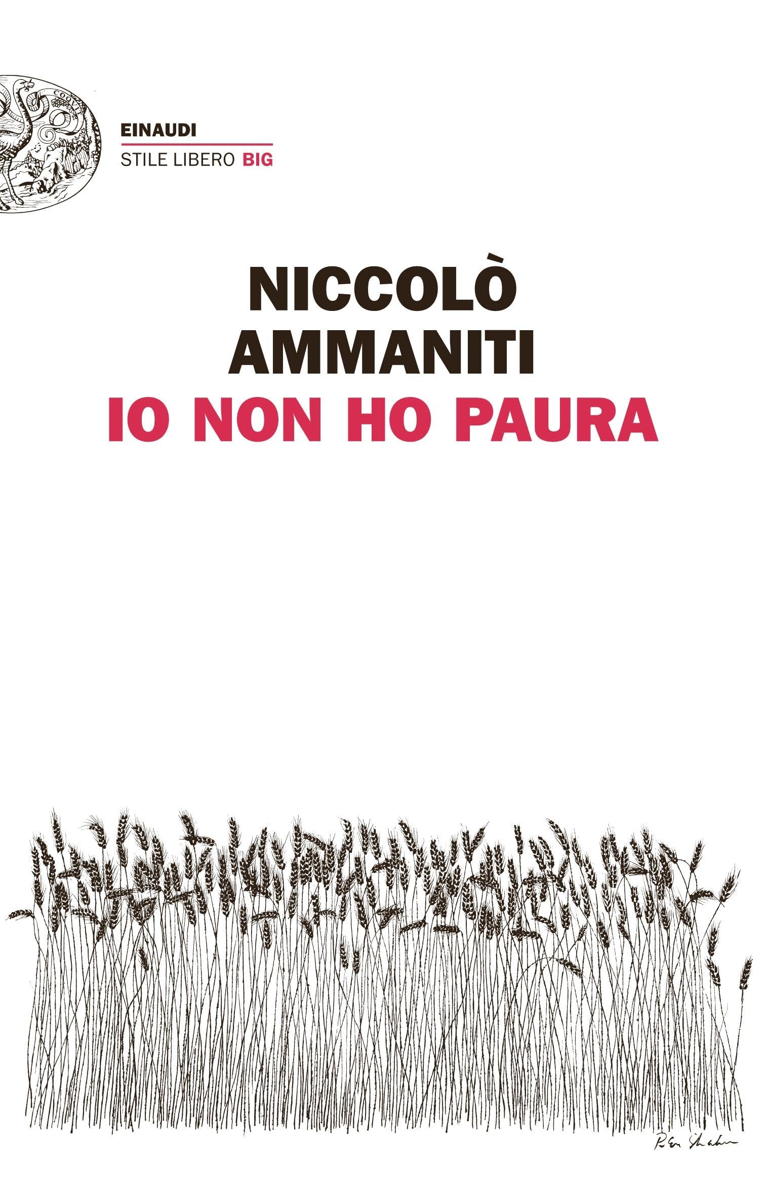 Io non ho paura (Einaudi. Stile libero big) Contemporary literature