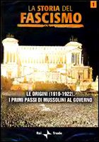 La Storia del Fascismo vol. 1. Le origini (1919-1922), i primi passi di Mussolini al governo book