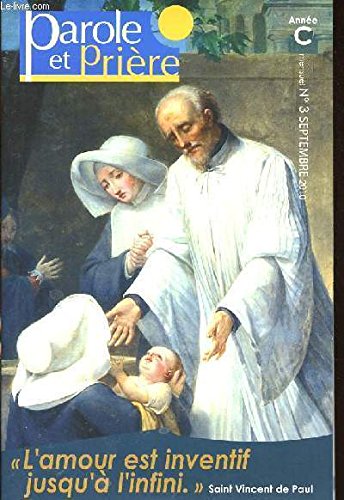 Parole et prière nº3 septembre 2010: L'amour est inventif jusqu'à l'infini book