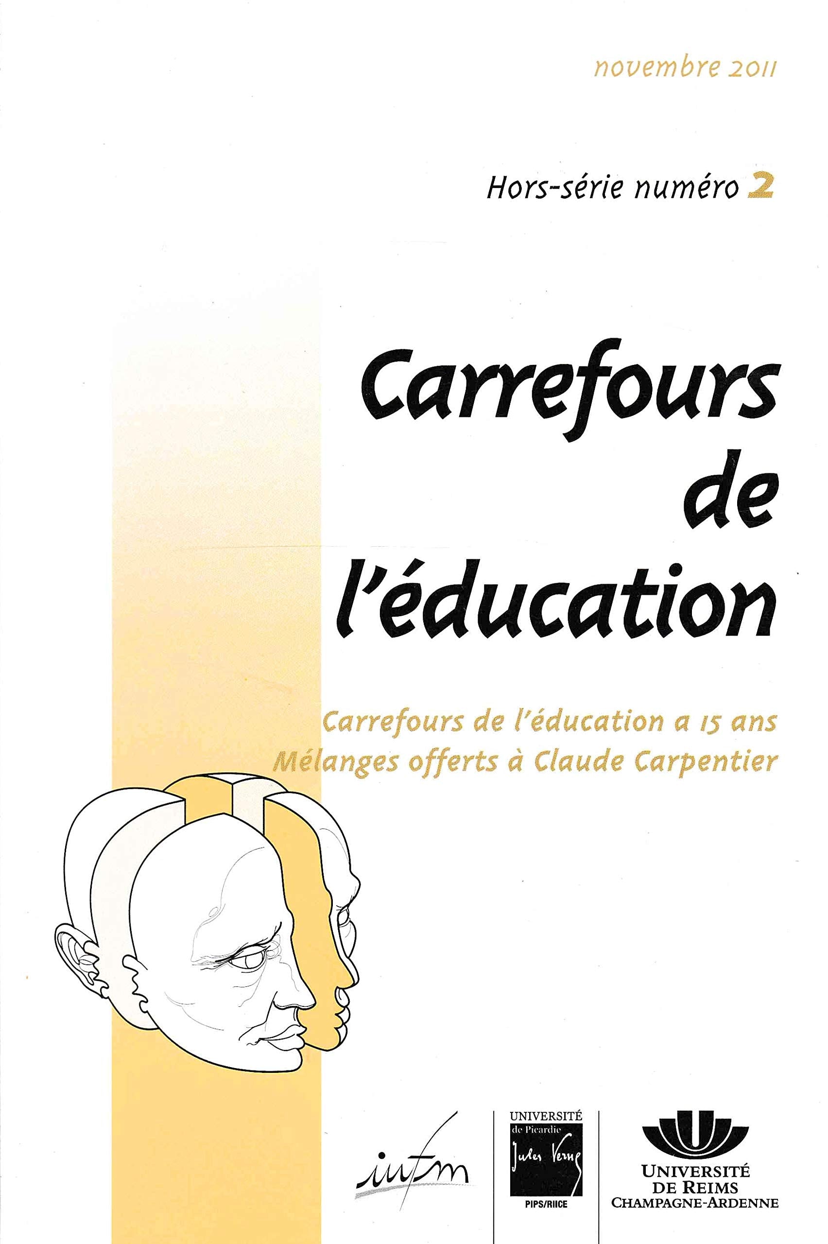 Carrefours de l'éducation, Hors-série 2. Carrefours de l'éducation a 15 ans. Mélanges offerts à Claude Carpentier book
