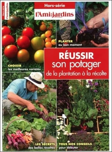 Réussir son potager de la plantation à la récolte book