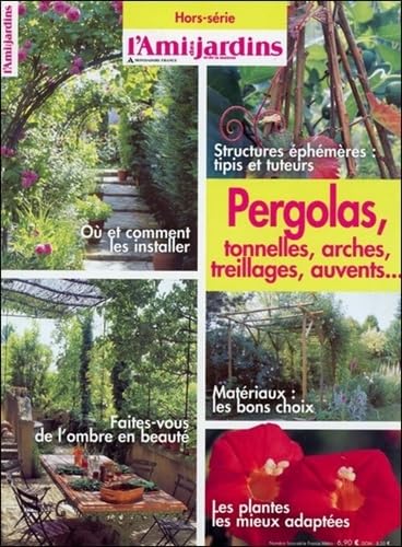 Pergolas, tonnelles, arches, treillages, auvents... book