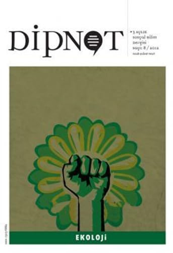 Dipnot Sayı:8: Ocak-Şubat-Mart 3 Aylık Sosyal Bilim Dergisi / Yıl: 2012 - Ekoloji Contemporary literature