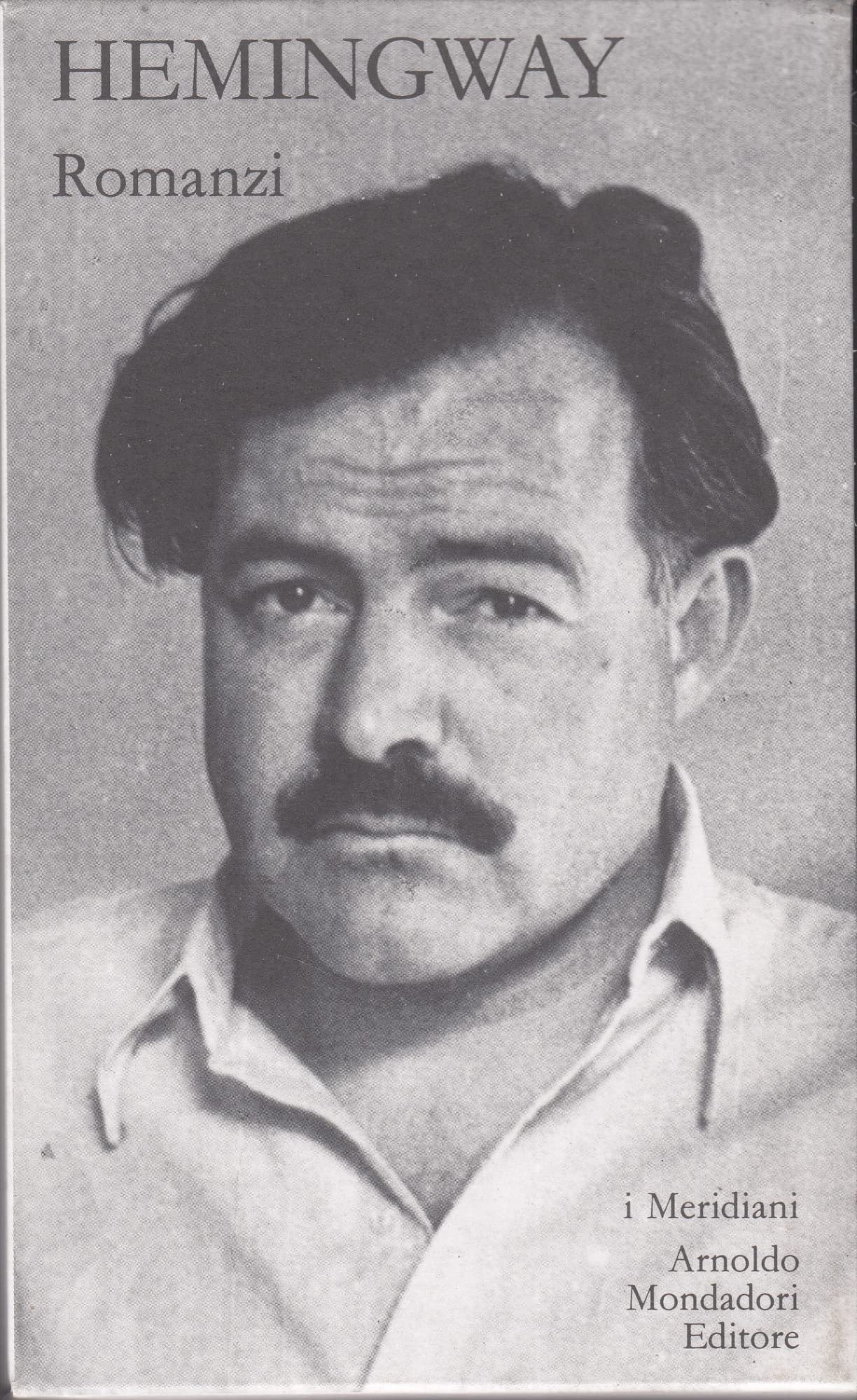 HEMINGWAY ROMANZI I MERIDIANI VOL I e II. EDICOLA. book