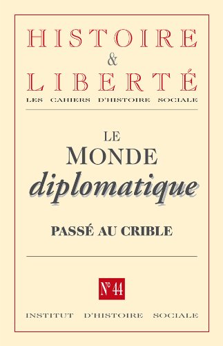 Revue Histoire et Liberte N 44 - le Monde Diplomatique Passe au Crible Books