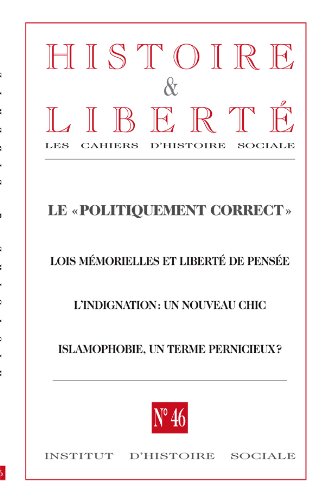 Revue Histoire & Liberté nº46 - Le «politiquememt correct» book