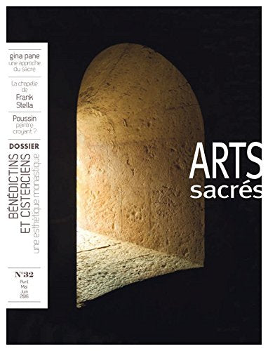 Arts Sacrés n° 32 - Avril-mai-Juin 2016: Bénédictins et cisterciens book