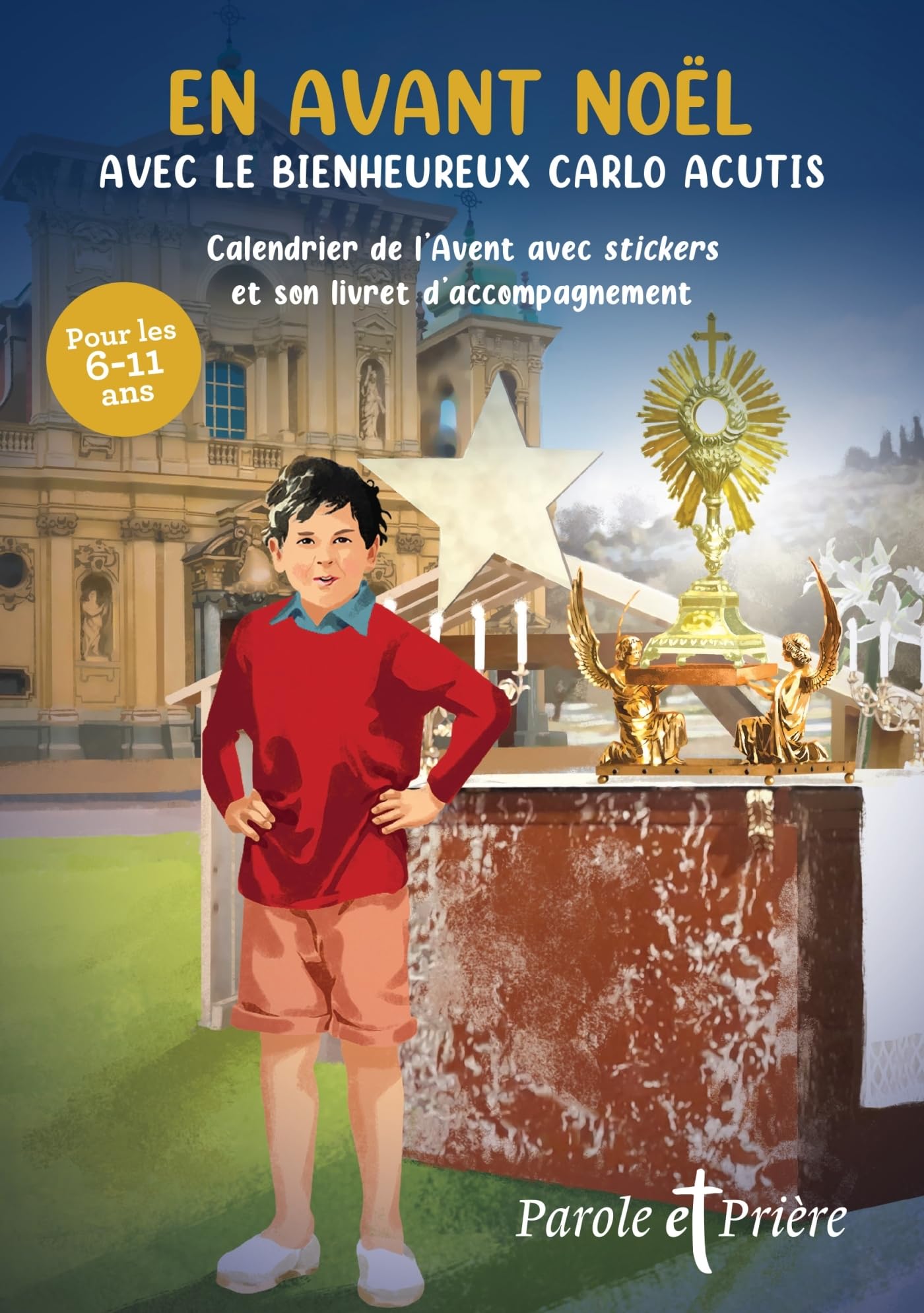 En avant Noël avec Carlo Acutis: Calendrier de l'Avent avec stickers et son livret d'accompagnement Religion & Esotericism