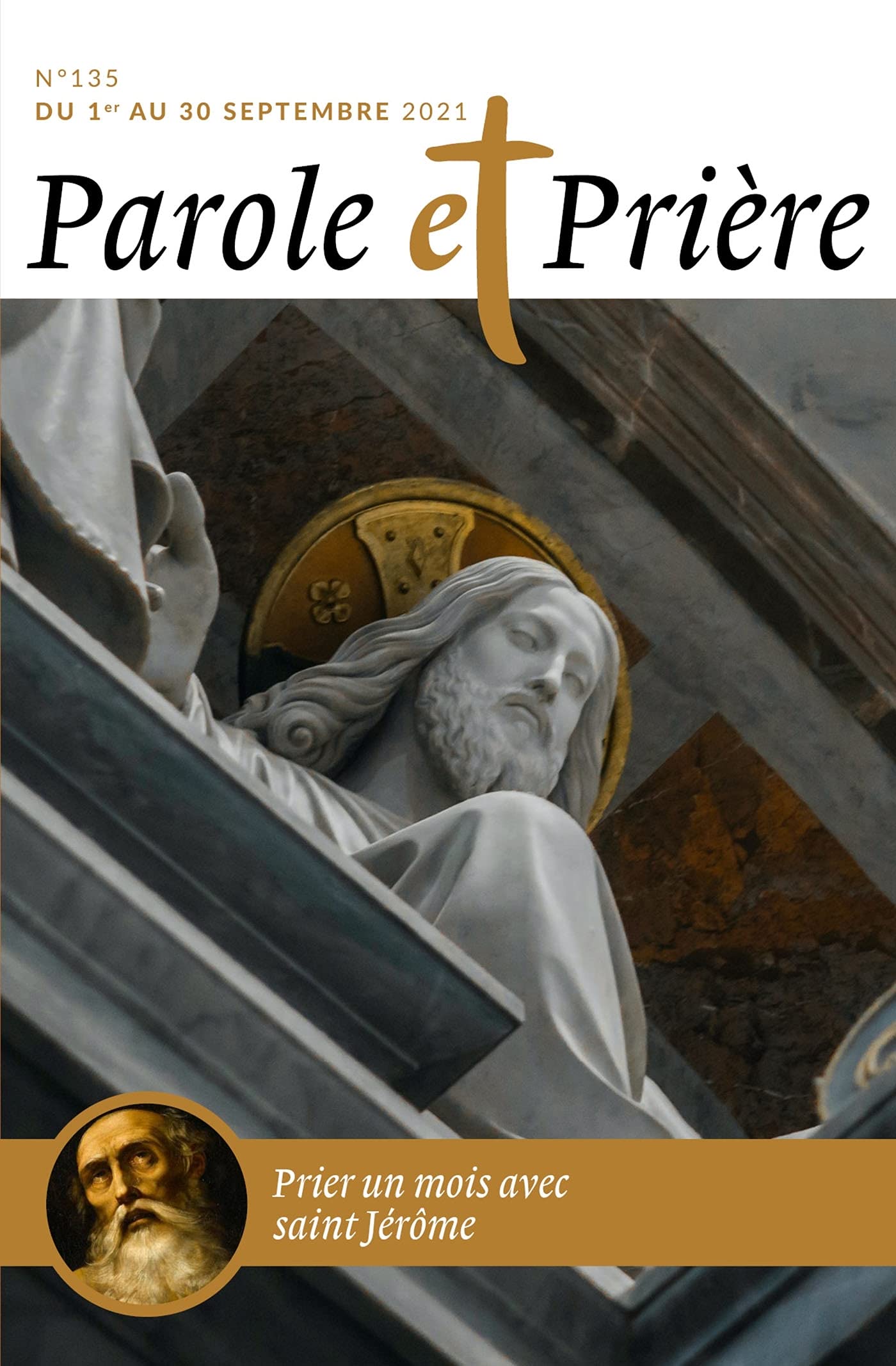 Parole et prière n°135 septembre 2021: Prier avec saint Jérôme Religion & Esotericism