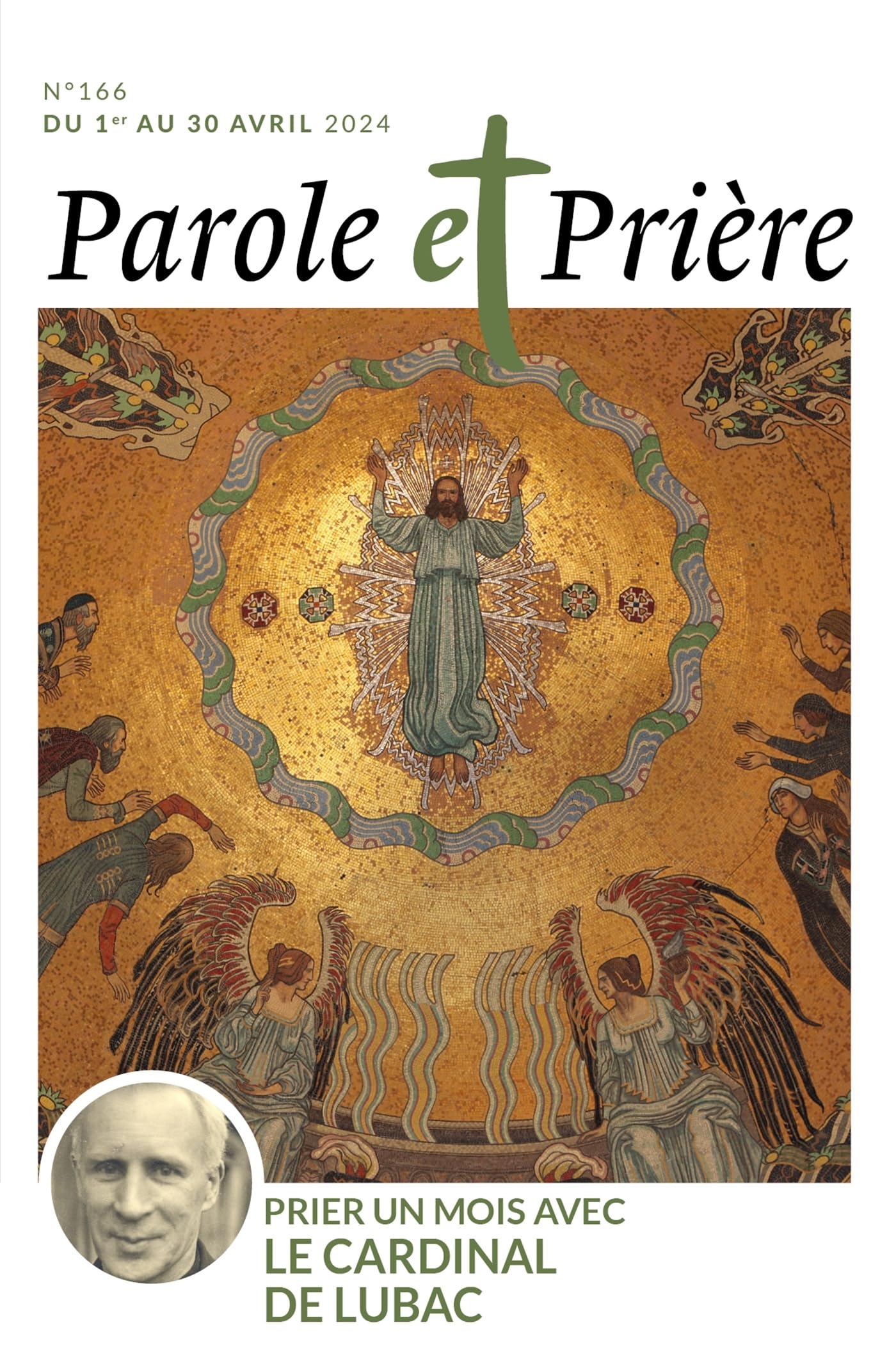 Parole et prière n°166 avril 2024: Prier un mois avec le cardinal de Lubac book