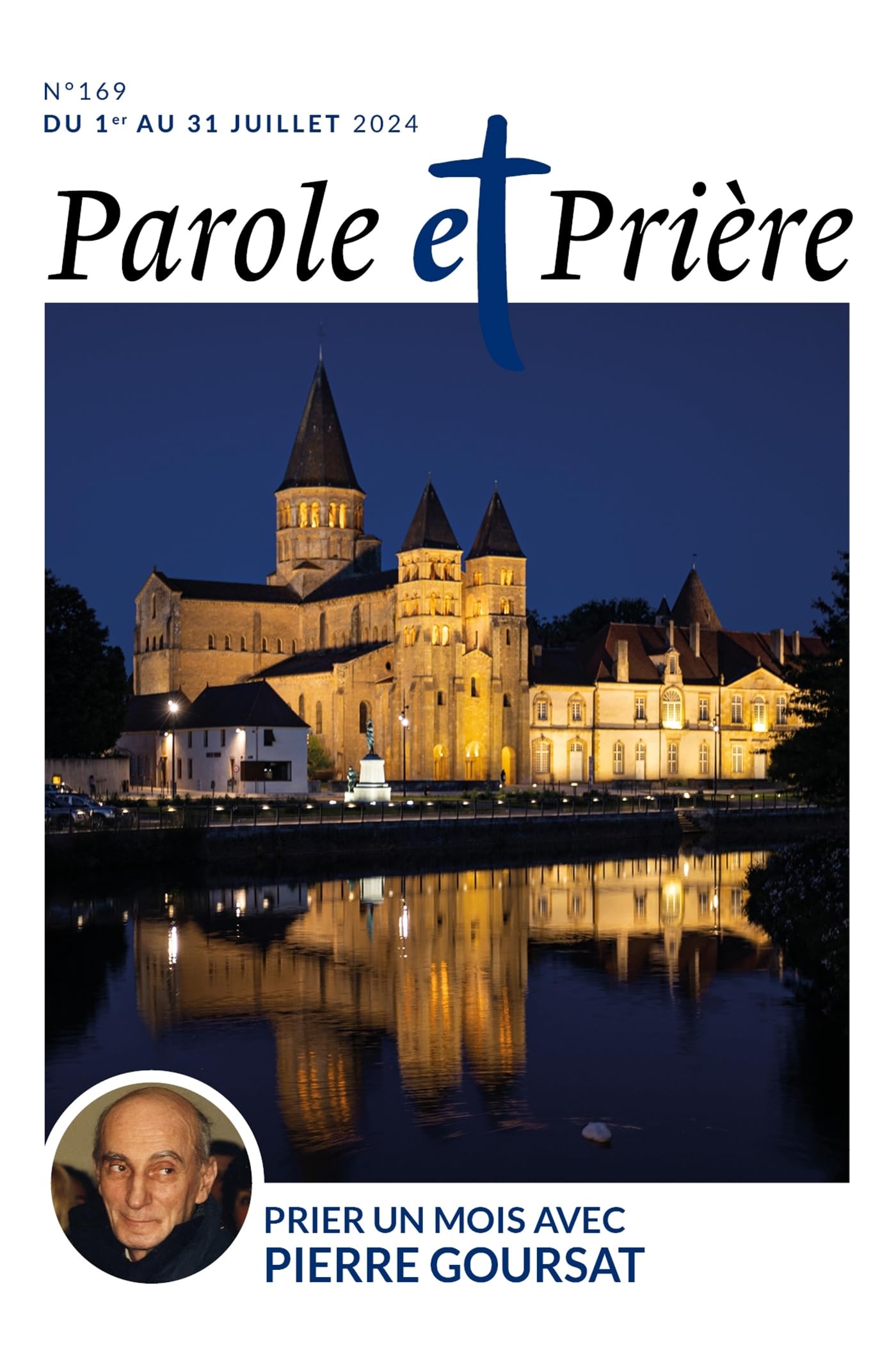 Parole et prière n°169 juillet 2024: Prier un mois avec Pierre Goursat book