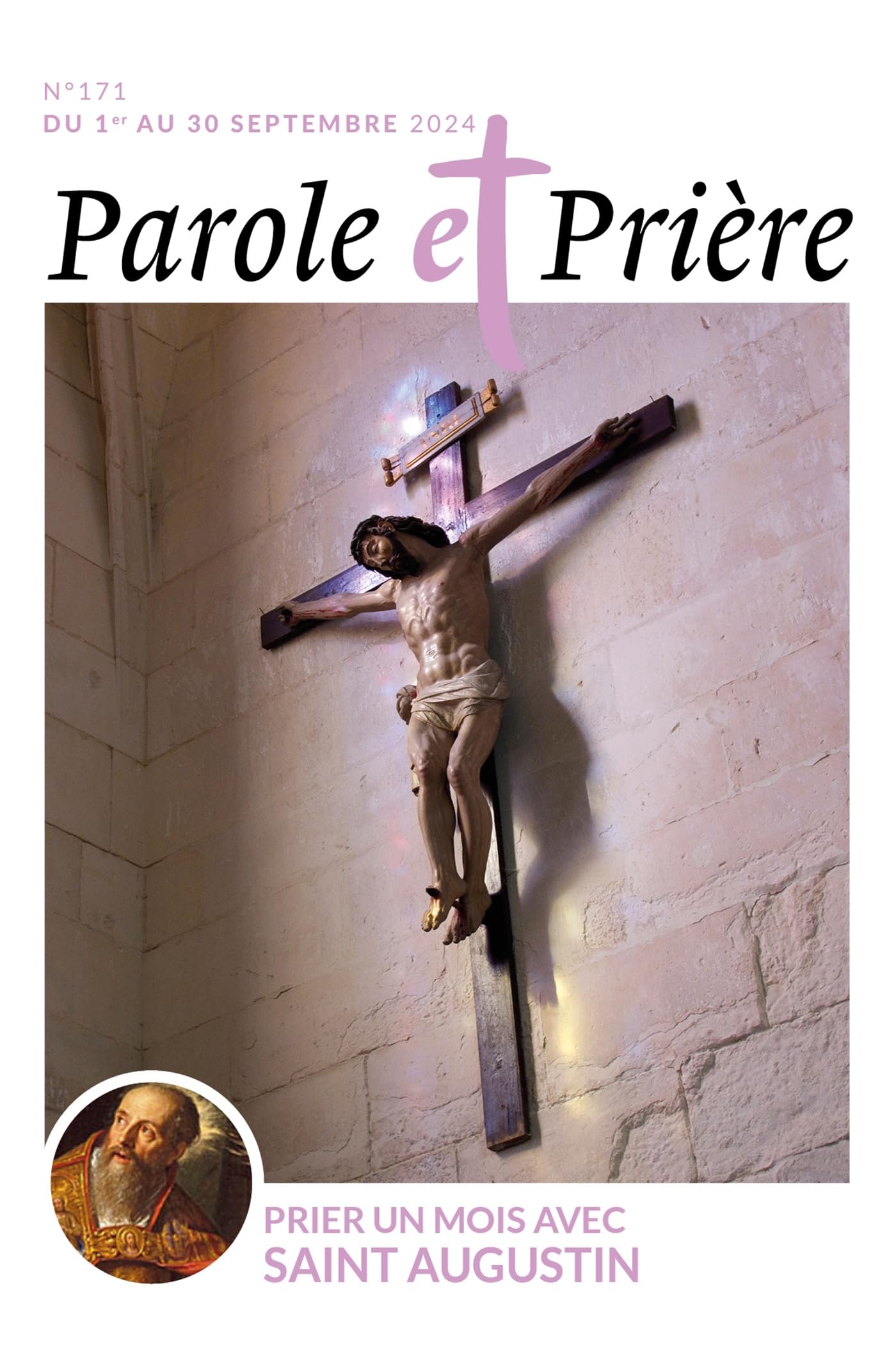 Parole et prière n°171 septembre 2024: Prier un mois avec saint Augustin Religion & Esotericism
