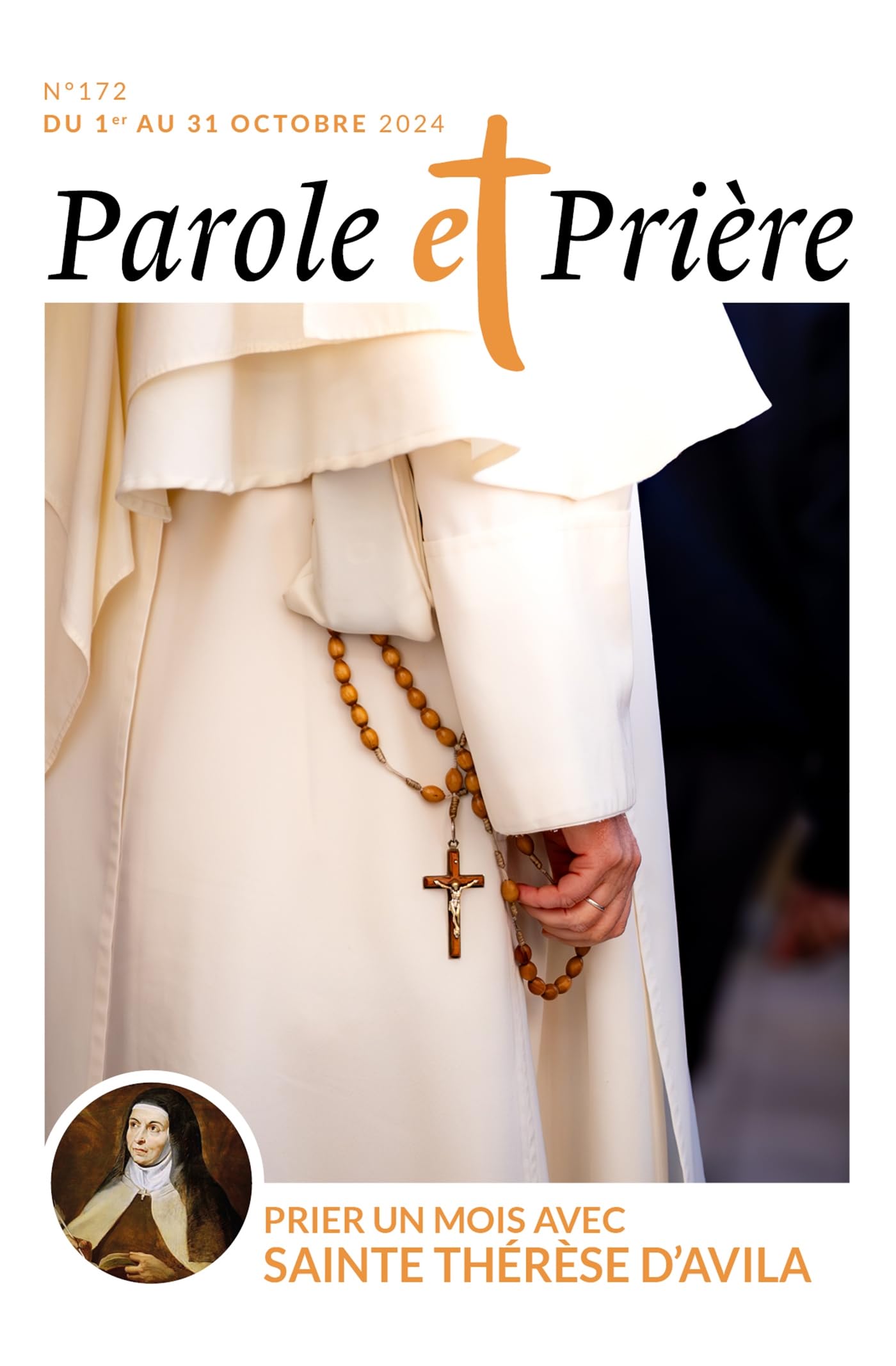 Parole et prière n°172 octobre 2024: Prier un mois avec sainte Thérèse d'Avila book