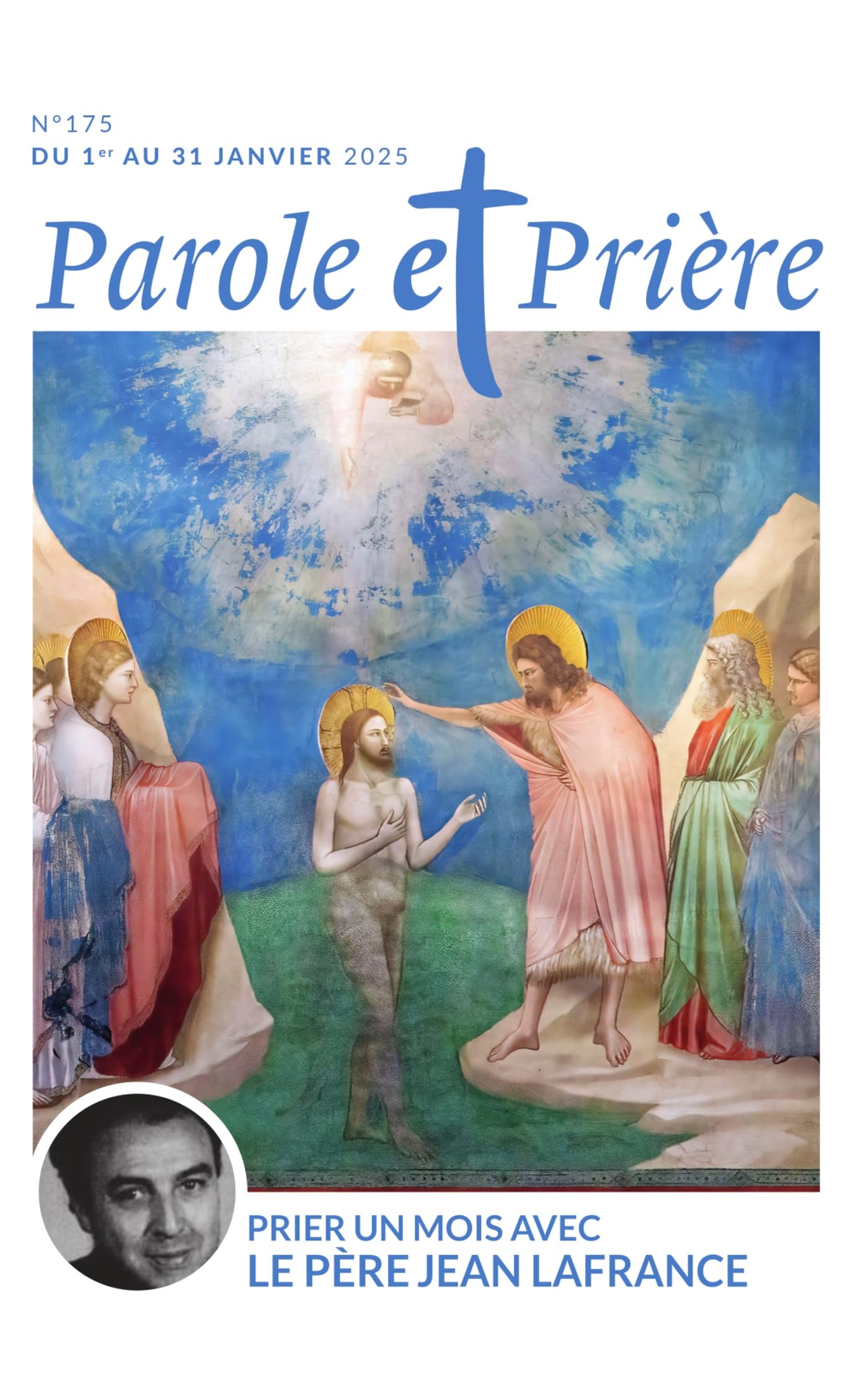 Parole et prière n°175 janvier 2025: Prier un mois avec Jean Lafrance book