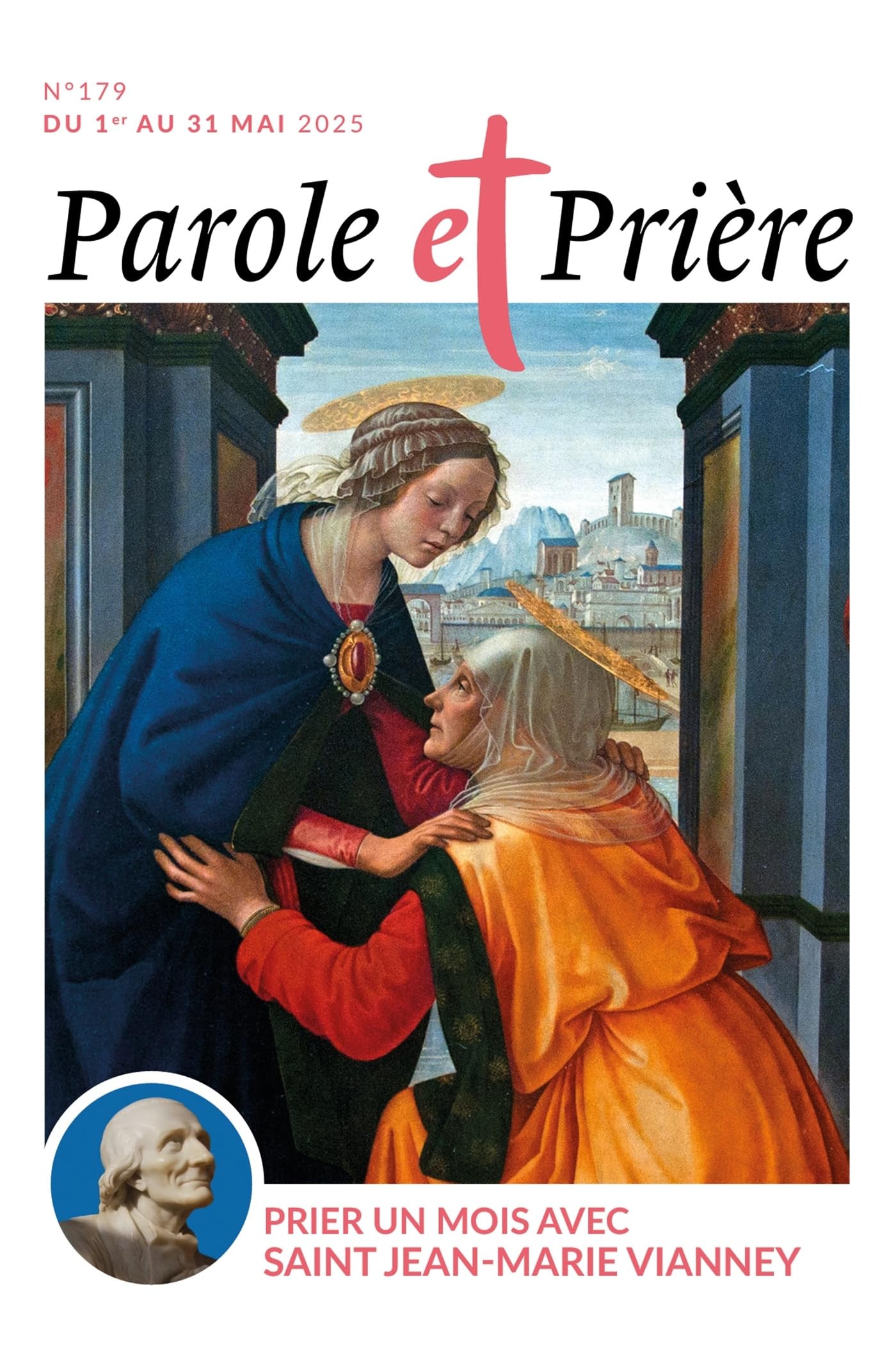 Parole et prière n°179 mai 2025: Prier un mois avec saint Jean-Marie Vianney Religion & Esotericism