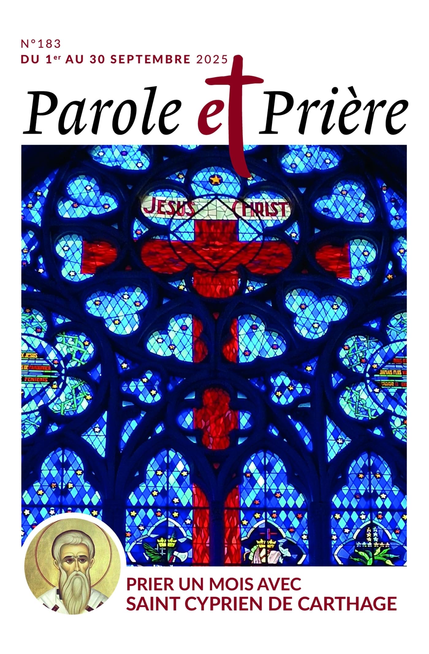Parole et prière n°183 septembre 2025: Prier un mois avec saint Cyprien de Carthage Religion & Esotericism