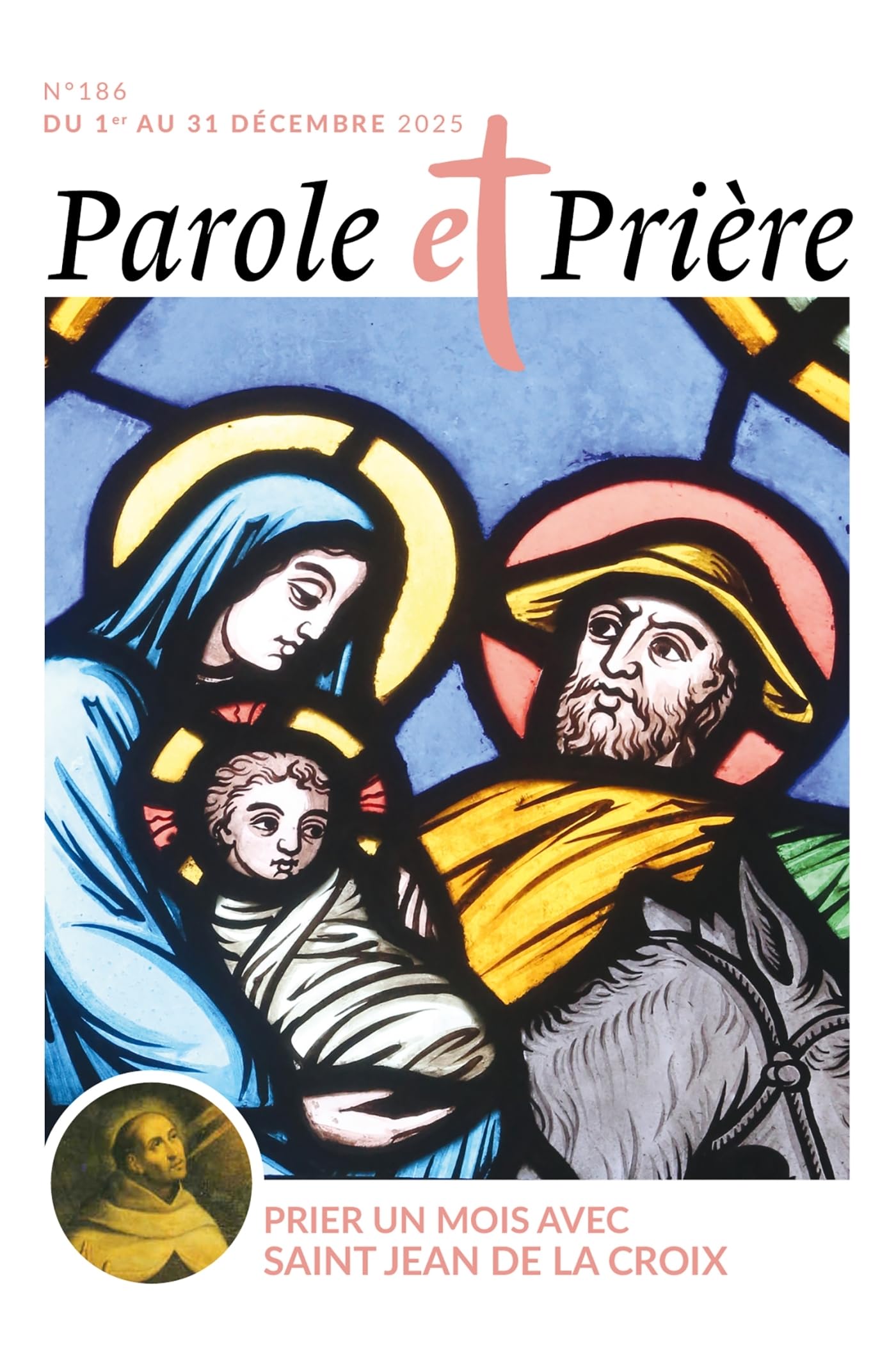 Parole et prière n°186 décembre 2025: Prier un mois avec saint Jean de la Croix book