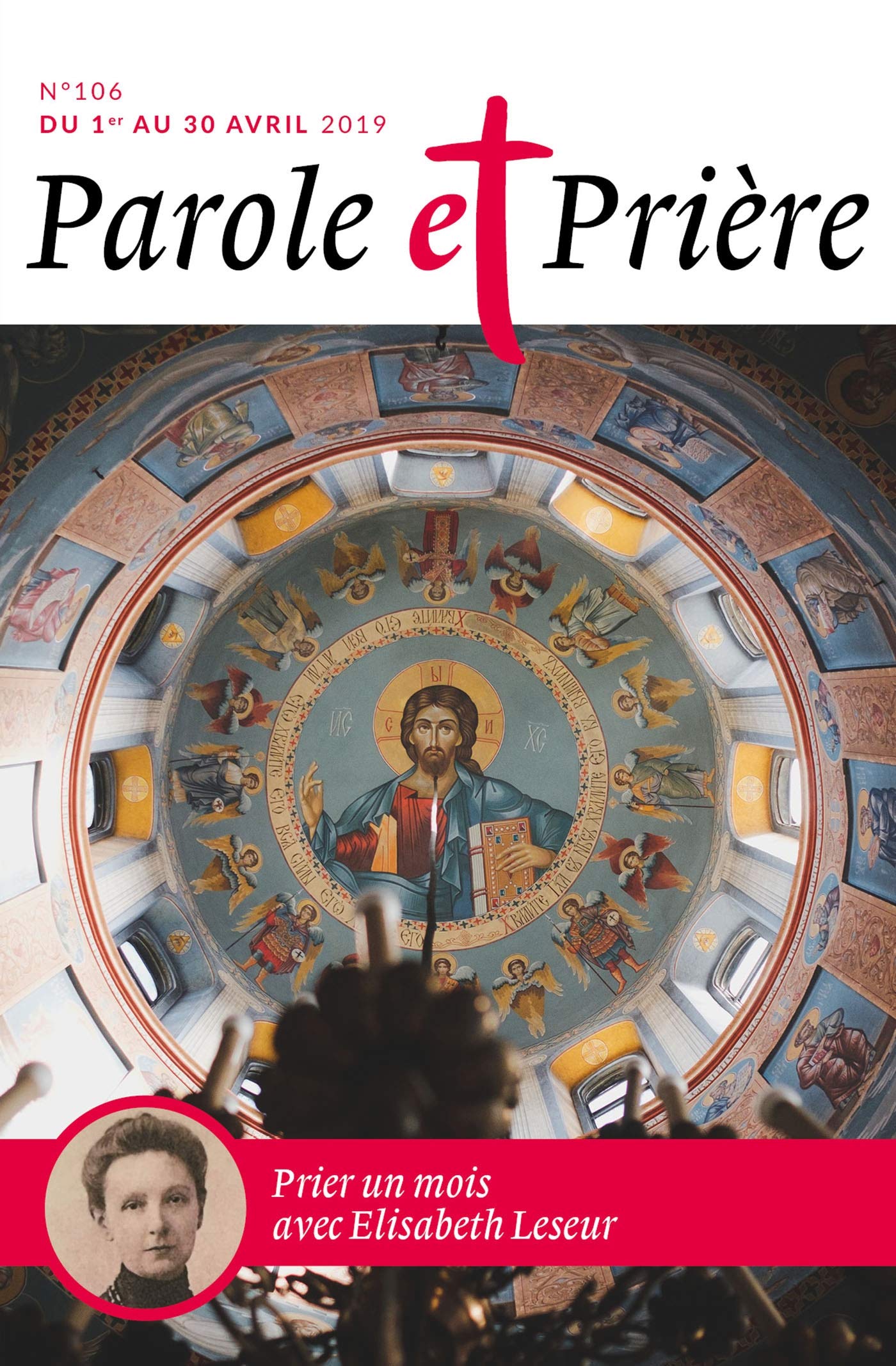 Parole et Prière n° 106 avril 2019: Elisabeth Leseur book