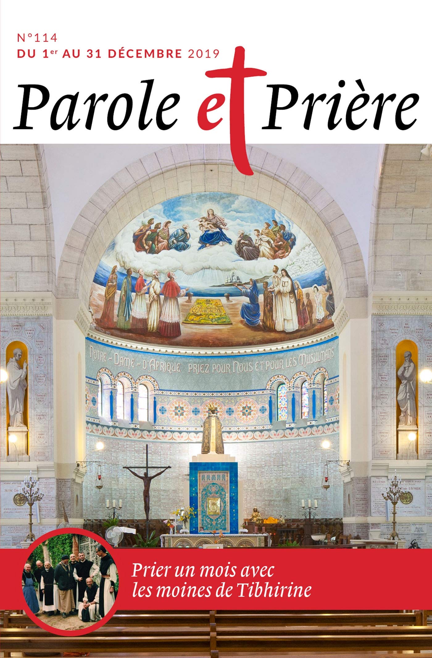 Parole et Prière n° 114 décembre 2019: les moines de Tibhirine Religion & Esotericism