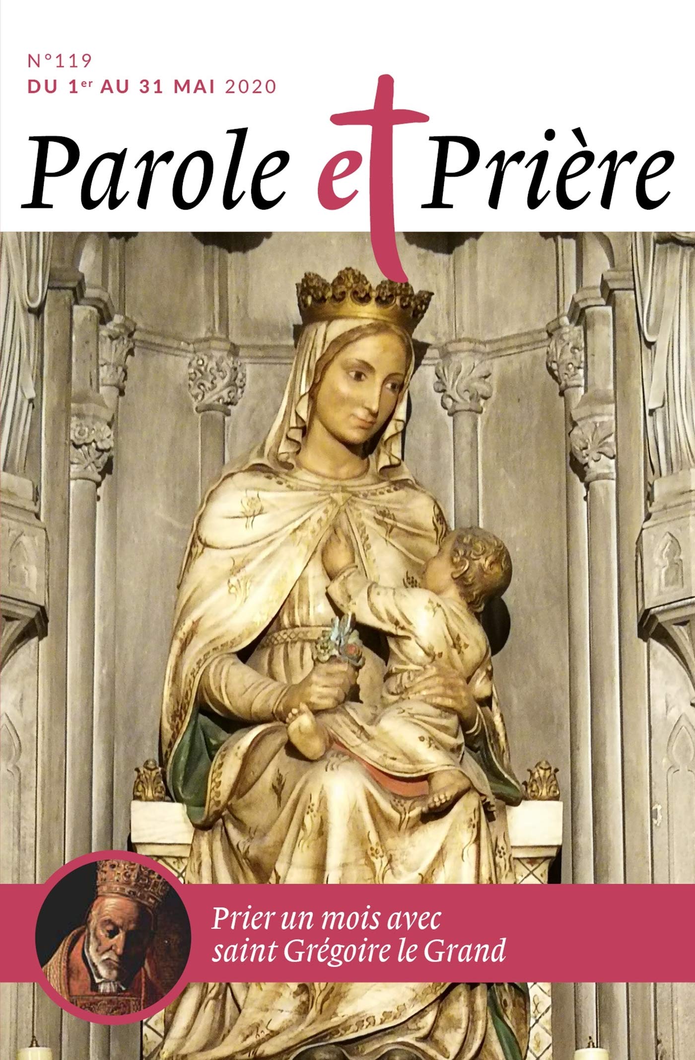 Parole et Prière n° 119 mai 2020: Prier un mois avec Saint Grégoire le Grand Religion & Esotericism