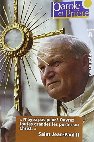 Parole et Prière nº49 - Juillet 2014: St Jean-Paul II book