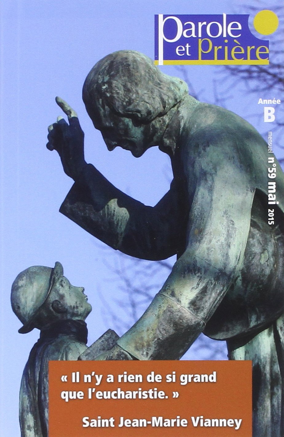 Parole et Prière nº59 - Mai 2015: St Jean-Marie Vianney book
