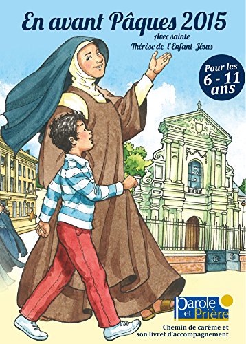 En Avant Pâques 2015 avec sainte Thérèse de l'Enfant-Jésus book