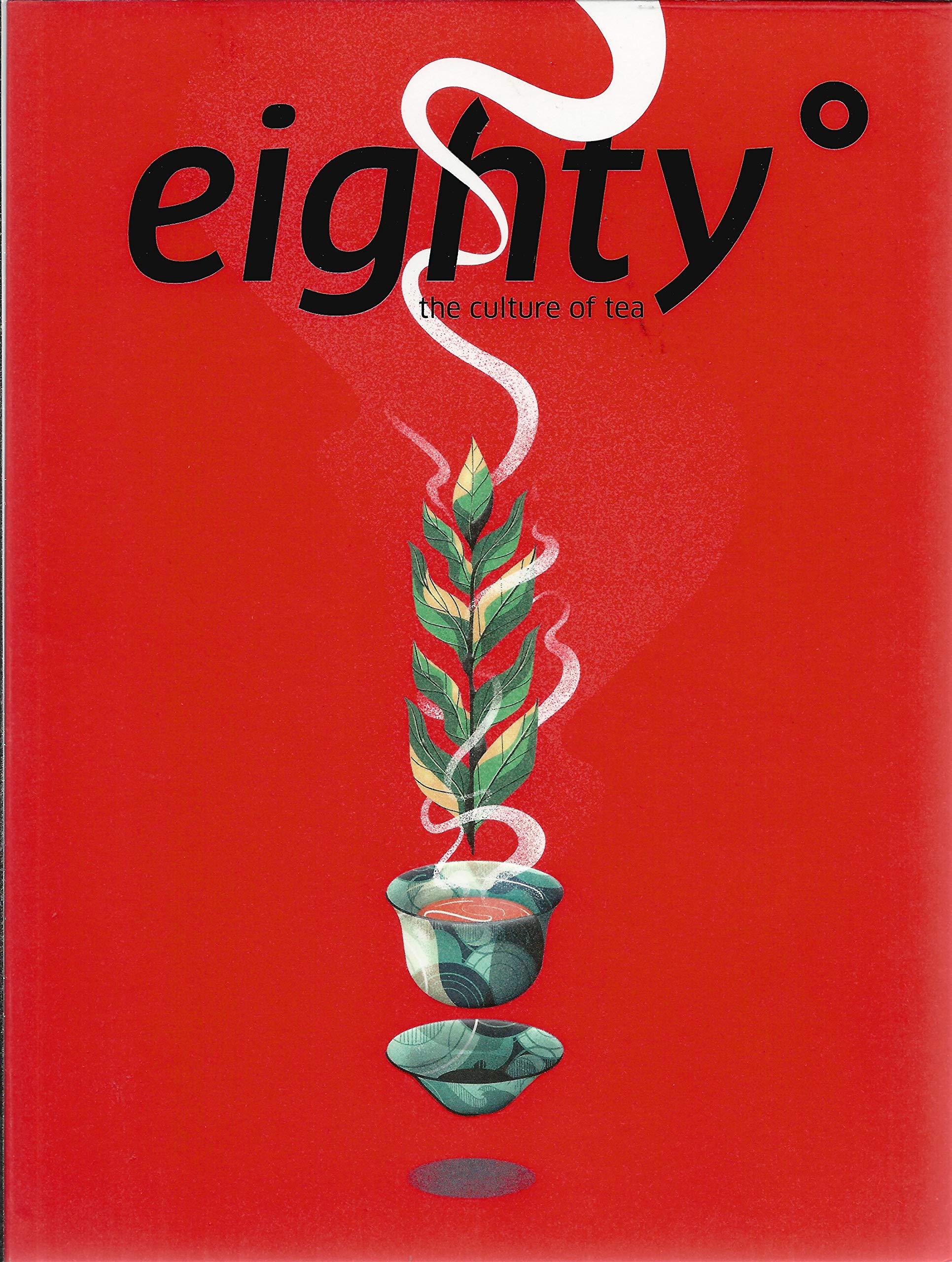 eighty degrees #3 the culture of tea Cooking & Enjoying