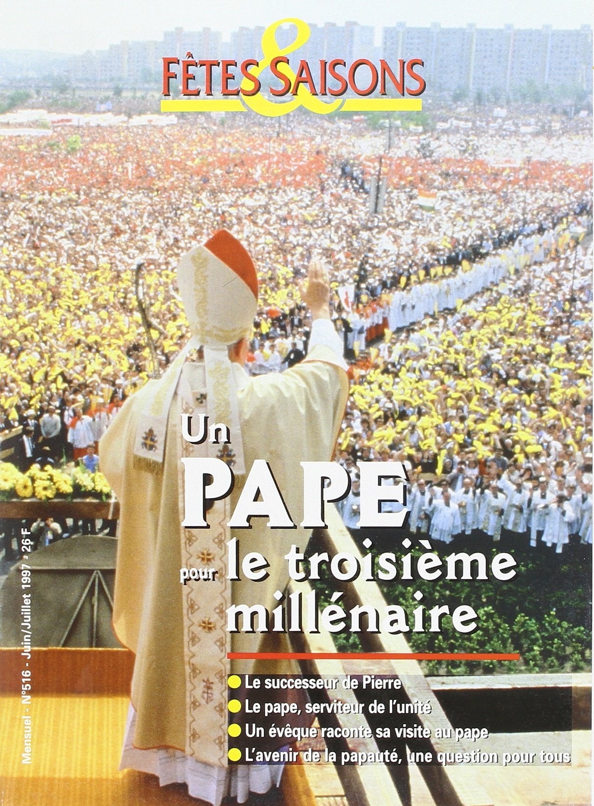 Fêtes & Saisons numéro 516 Un Pape pour le troisième millénaire Religion & Esotericism