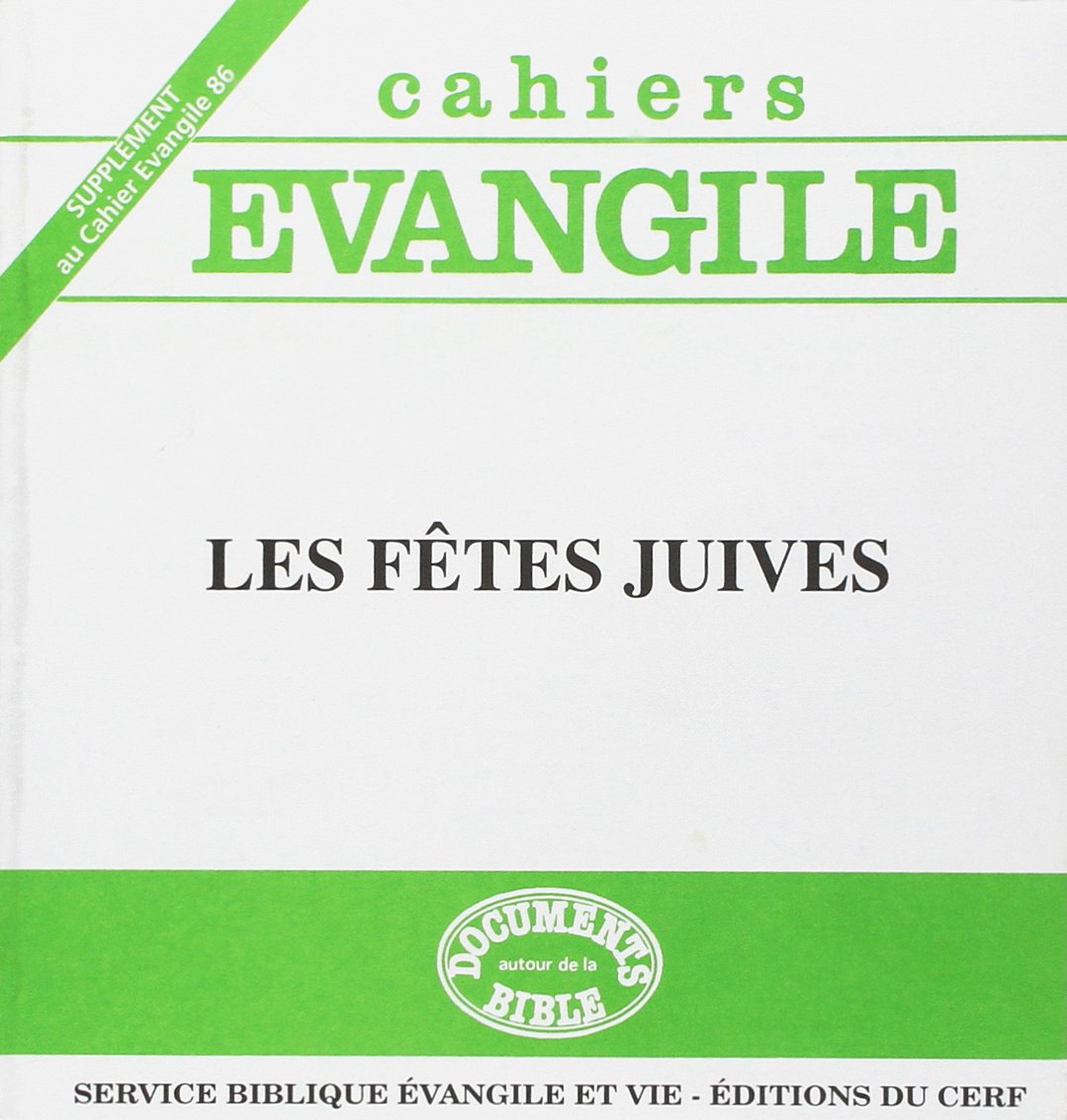 Cahiers Evangile supplément n86 - Les fêtes juives Religion & Esotericism