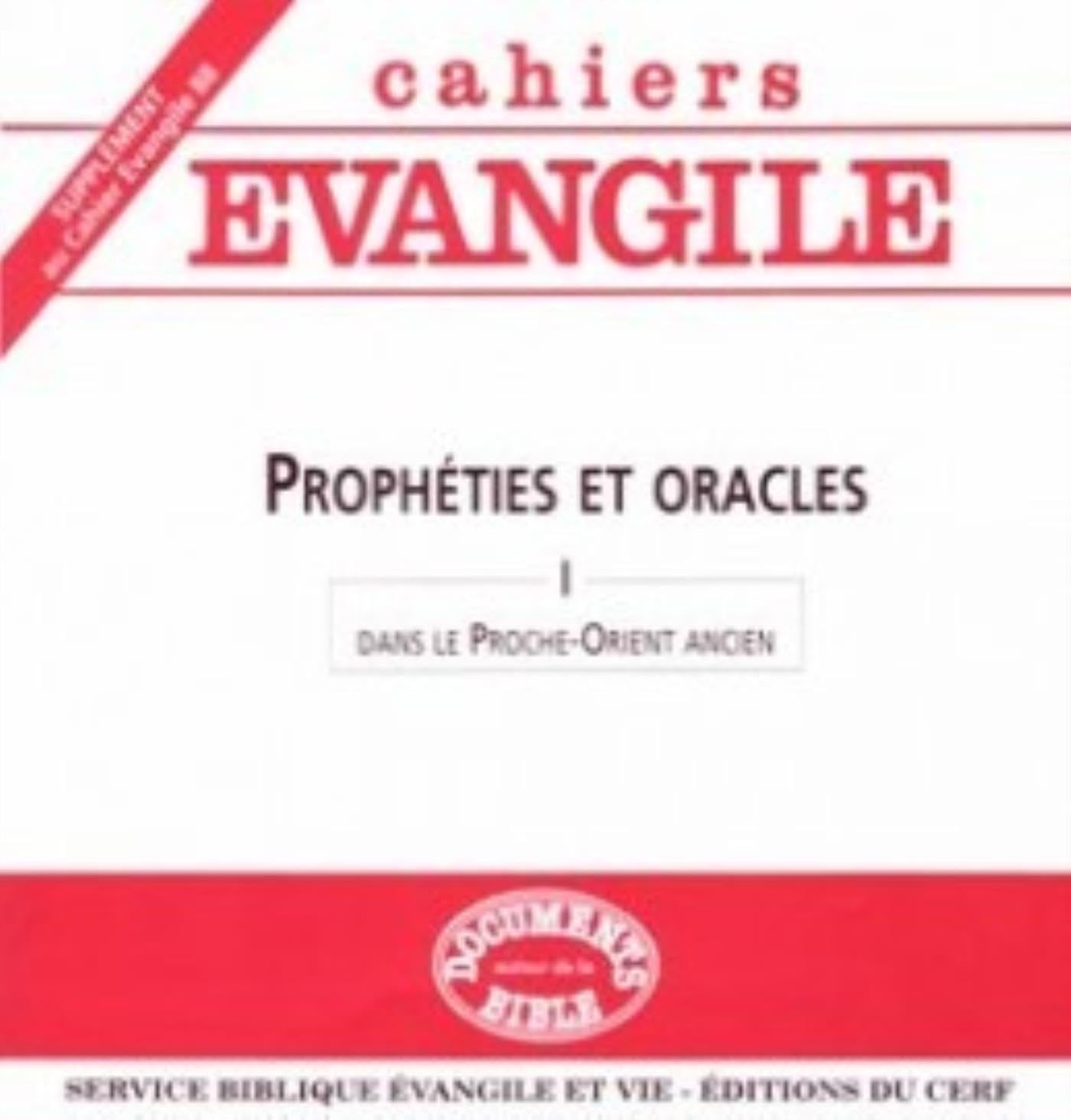 cahiers Evangile supplément - numéro 88 Prophéties et oracles dans le Proche-Orient ancien Religion & Esotericism