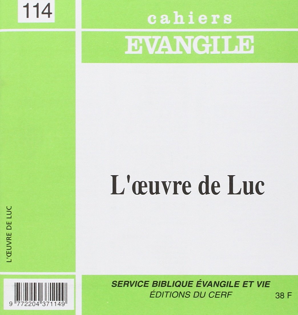Cahiers Evangile n114 - L'oeuvre de Luc Religion & Esotericism