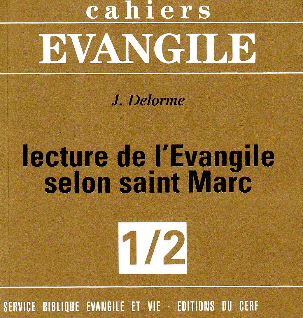 Cahiers Evangile - Lecture de l'Evangile selon saint Marc (1/2) Religion & Esotericism