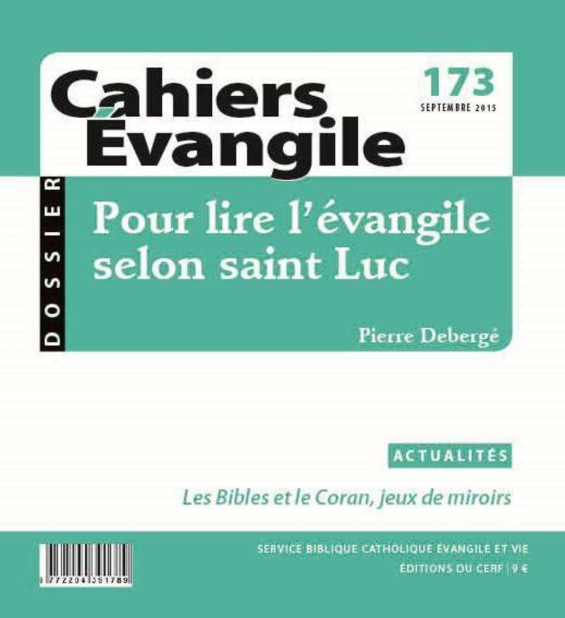 Cahiers Evangile n5 - Pour lire l'Evangile selon Saint Luc Religion & Esotericism