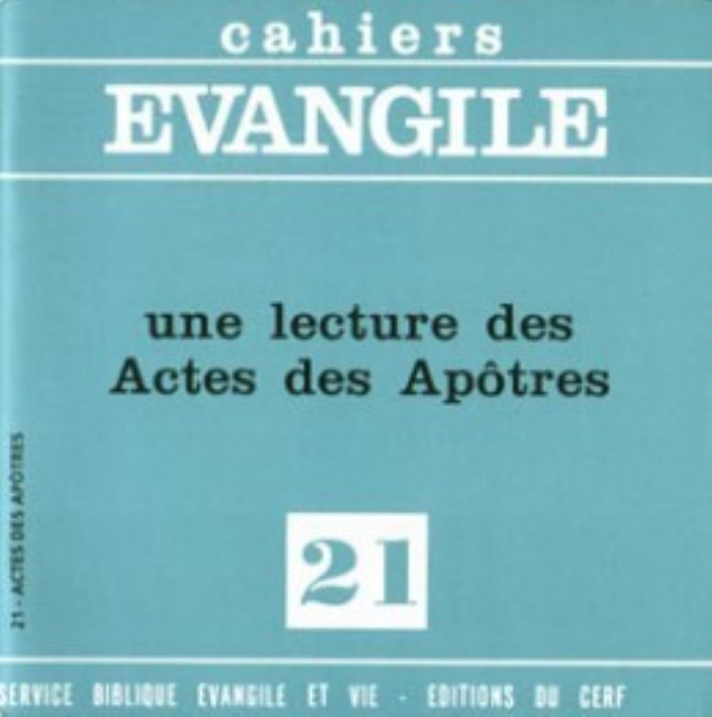 Cahiers Evangile n21 - Une lecture des actes des apôtres Religion & Esotericism