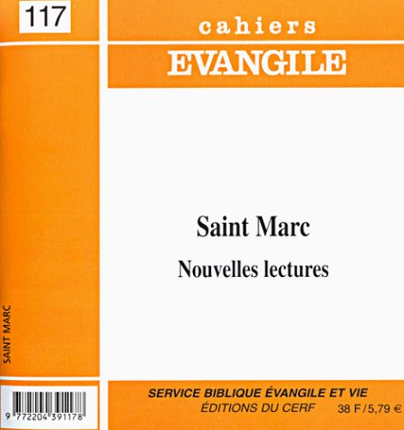 L EVANGILE SELON SAINT MARC NOUVELLES LECTURES CE117 (Rev C. Evangile) Books