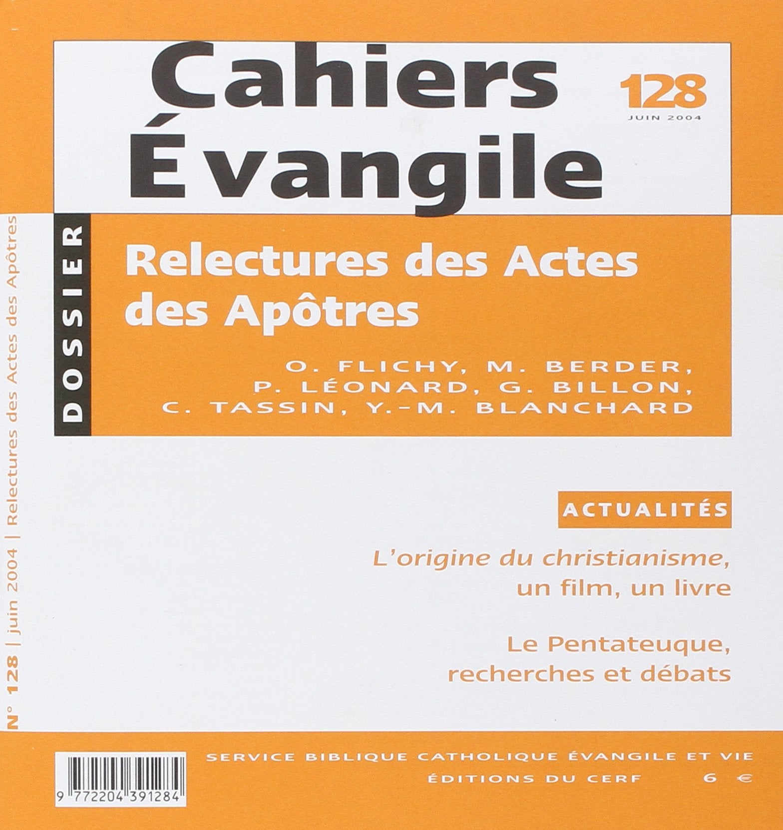 Cahiers Evangile - numéro 128 Relectures des Actes des Apôtres Religion & Esotericism