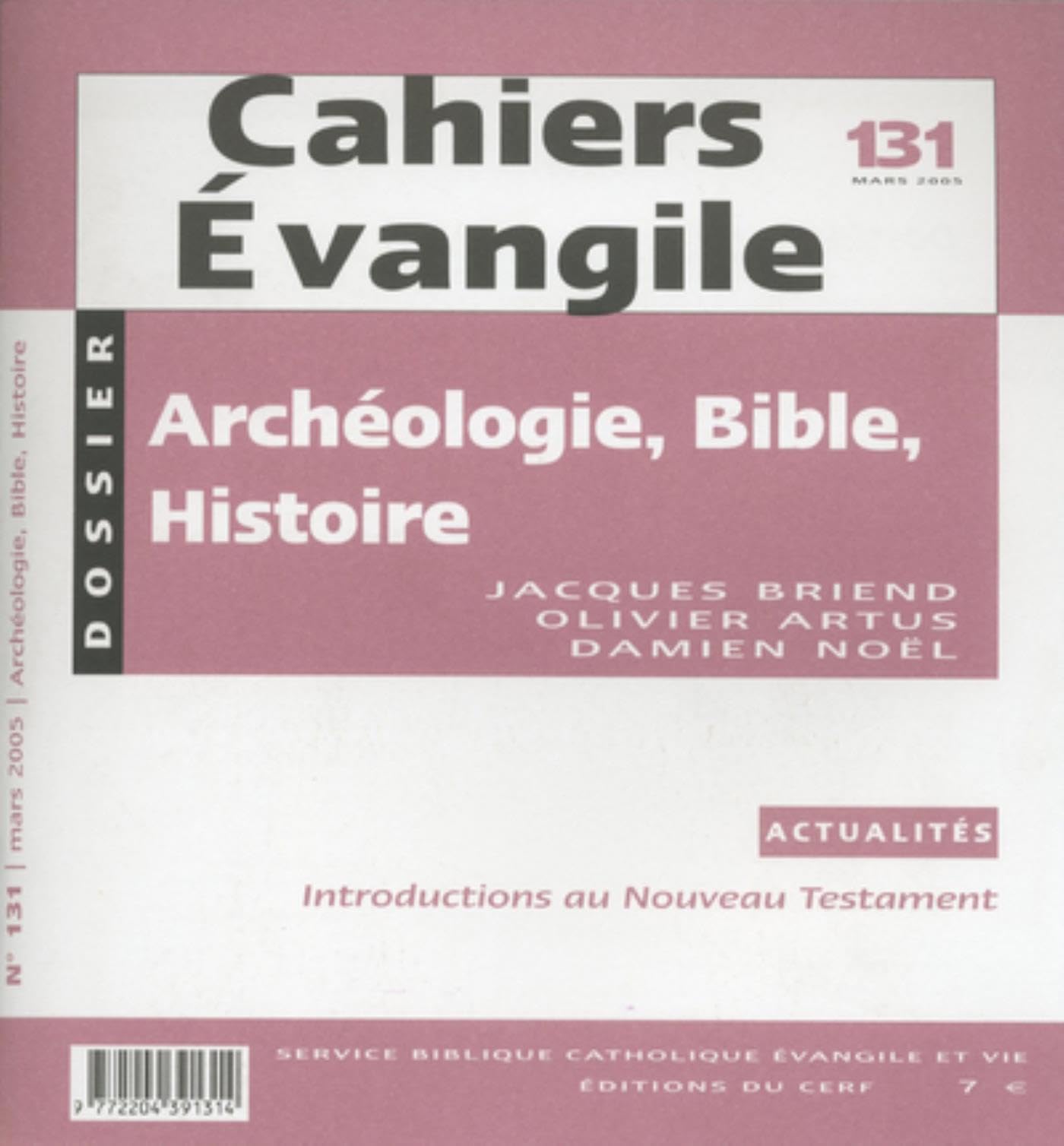 Cahiers Evangile n131 - Archéologie, Bible, histoire Religion & Esotericism
