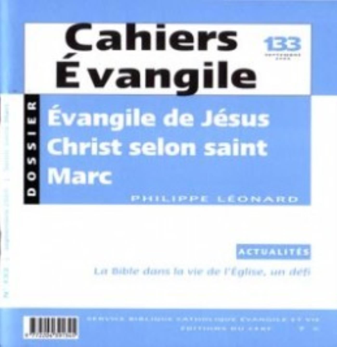 Cahiers Evangile n133 - Evangiles de Jésus-Christ selon Saint-Marc Religion & Esotericism