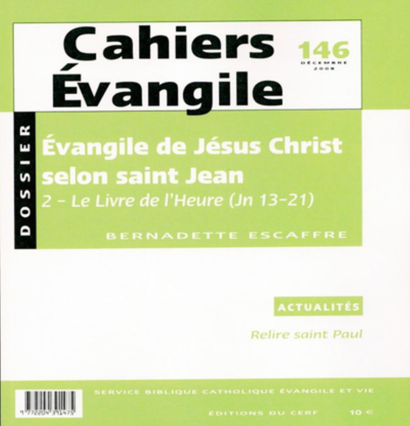 Cahiers Evangile numéro 146 Evangile de Jésus Christ selon saint Jean 2 Religion & Esotericism