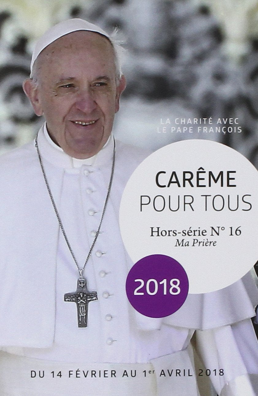 Carême pour tous 2018: La Charité avec le Pape François Books