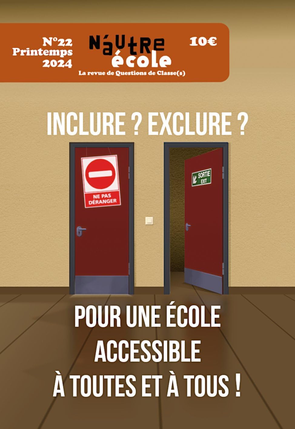 N'autre école N°22: Inclure, exclure ? Pour une école accessible à toutes et tous ! Essays & Short Stories